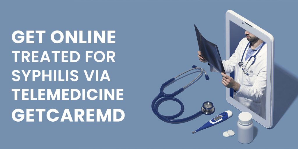 Get Online Treated For Syphilis Via Telemedicine