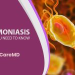 Trichomoniasis - Everything You Need To Know